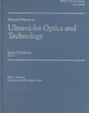 Cover of: Selected papers on ultraviolet optics and technology | 