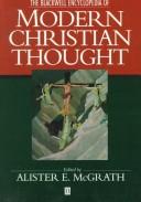 The Blackwell encyclopedia of modern Christian thought by Alister E. McGrath