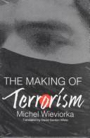 Cover of: The making of terrorism by Michel Wieviorka