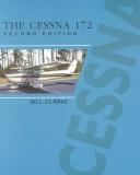 The Cessna 172 by Bill Clarke