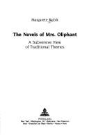 The novels of Mrs. Oliphant by Margarete Rubik