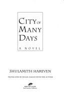 Cover of: City of many days by Shulamith Hareven