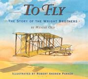 Cover of: To Fly: The Story of the Wright Brothers