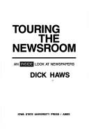 Cover of: Touring the newsroom: an inside look at newspapers
