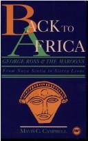 Cover of: Back to Africa: George Ross and the Maroons : from Nova Scotia to Sierra Leone