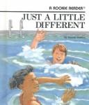 Cover of: Just a little different by Bonnie Dobkin