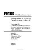 Cover of: Eastern Europe in transition: from recession to growth? : proceedings of a conference on the macroeconomic aspects of adjustment