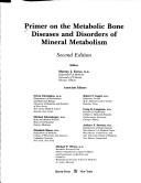 Cover of: Primer on the metabolic bone diseases and disorders of mineral metabolism