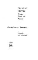 Cover of: Changing history by Geraldine Ferraro