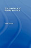 Cover of: The handbook of residential care