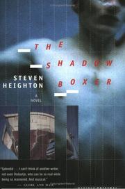 The shadow boxer by Steven Heighton