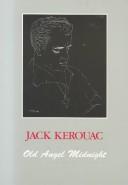 Old Angel Midnight by Jack Kerouac, Donald Allen