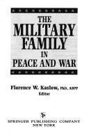 Cover of: The Military family in peace and war | 