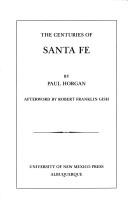 Cover of: The centuries of Santa Fe by Paul Horgan