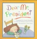 Cover of: Dear Mr. President by compiled by Stuart Hample ; illustrated by Brian Karas.