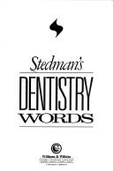 Cover of: Stedman's dentistry words.