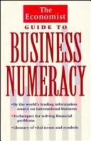Cover of: The Economist guide to business numeracy by Richard Stutely, Richard Stuteley