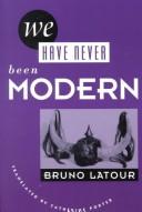 Cover of: We have never been modern by Bruno Latour