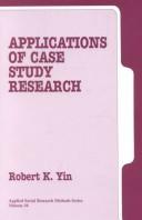 Applications of case study research by Robert K. Yin