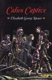 Cover of: Calico Captive by Elizabeth George Speare, W. T. Mars
