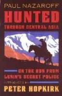 Hunted through Central Asia by P. S. Nazároff