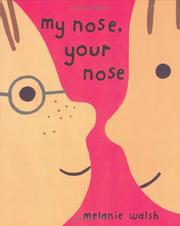 Cover of: My nose, your nose by Melanie Walsh