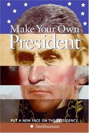 Cover of: Make Your Own President by Amy Pastan, Linda Mcknight