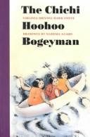 Cover of: The chichi hoohoo bogeyman by Virginia Driving Hawk Sneve