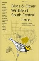 Cover of: Birds and other wildlife of south central Texas: a handbook