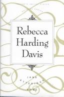 Rebecca Harding Davis by Jane Atteridge Rose