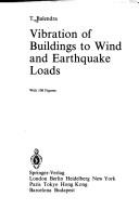 Cover of: Vibration of buildings to wind and earthquake loads by T. Balendra, T. Balendra