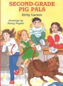 Cover of: Second grade pig pals by Kirby Larson