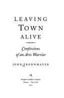 Leaving town alive by John Frohnmayer