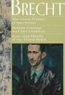 Cover of: The good person of Szechwan ; Mother Courage and her children ; Fear and misery of the Third Reich by Bertolt Brecht