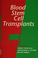 Cover of: Blood stem cell transplants