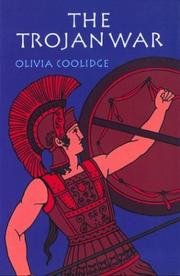 Cover of: The Trojan War by Olivia E. Coolidge, Olivia E. Coolidge