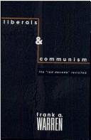 Cover of: Liberals and communism by Frank A. Warren