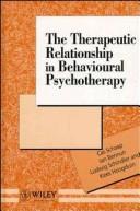 Cover of: The Therapeutic relationship in behavioural psychotherapy
