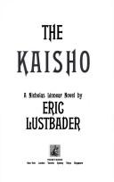 The Kaisho by Eric Van Lustbader