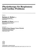 Cover of: Physiotherapy for respiratory and cardiac problems