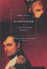 Cover of: The age of Napoleon by J. Christopher Herold