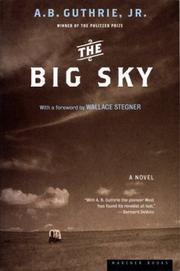The big sky by A. B. Guthrie
