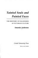 Cover of: Tainted souls and painted faces by Amanda Anderson