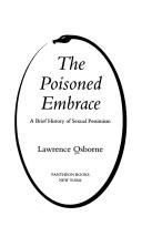 Cover of: The poisoned embrace: a brief history of sexual pessimism