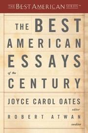 Cover of: The Best American Essays of the Century (The Best American Series) by 