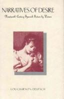 Cover of: Narratives of desire: nineteenth-century Spanish fiction by women