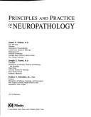 Cover of: Principles and practice of neuropathology