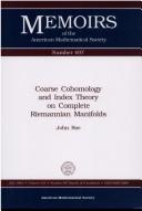 Cover of: Coarse cohomology and index theory on complete Riemannian manifolds