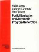 Cover of: Partial evaluation and automatic program generation by Neil D. Jones