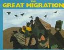 Cover of: The great migration by Jacob Lawrence